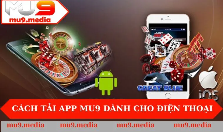 Cách tải app MU9 dành cho điện thoại