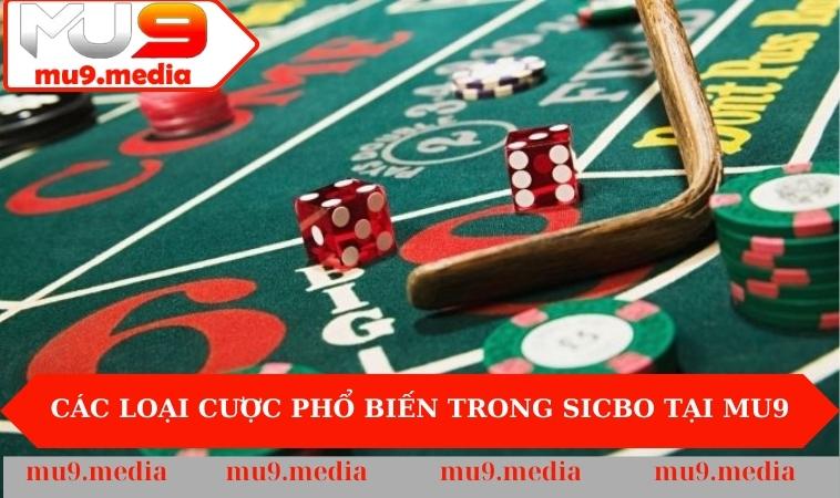 Các loại cược phổ biến trong sicbo tại MU9