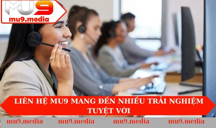 Liên hệ nhà cái mang đến nhiều trải nghiệm tuyệt vời