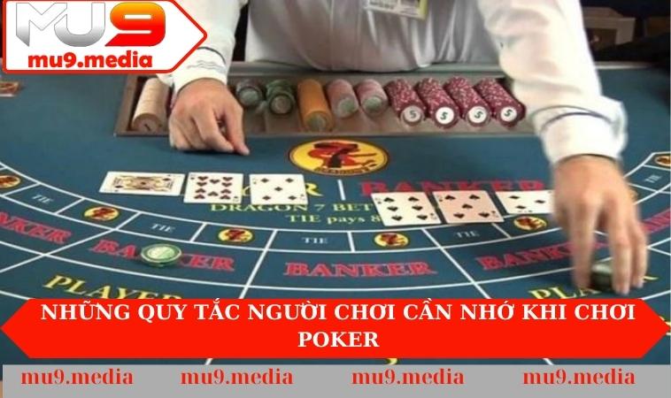Những quy tắc người chơi cần nhớ khi chơi poker